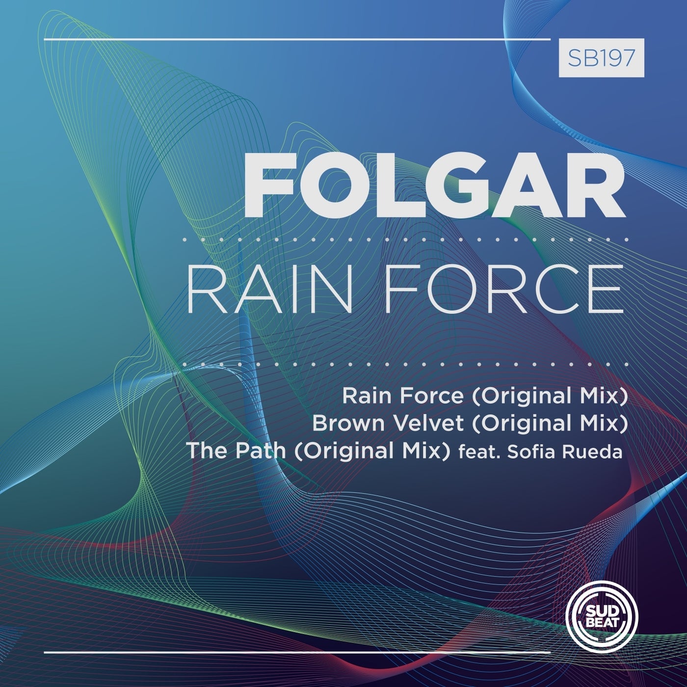 Folgar, Sofia Rueda – Rain Force [SB197]